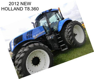 2012 NEW HOLLAND T8.360