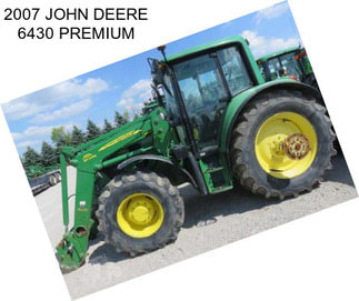 2007 JOHN DEERE 6430 PREMIUM