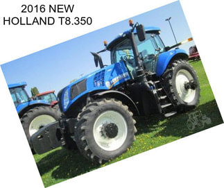 2016 NEW HOLLAND T8.350