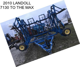 2010 LANDOLL 7130 TO THE MAX