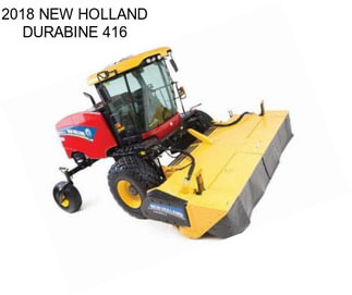 2018 NEW HOLLAND DURABINE 416