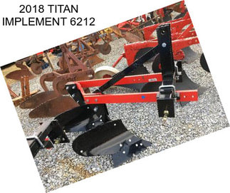 2018 TITAN IMPLEMENT 6212