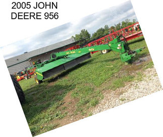 2005 JOHN DEERE 956