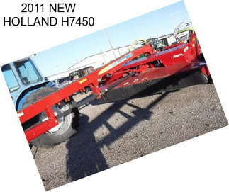 2011 NEW HOLLAND H7450