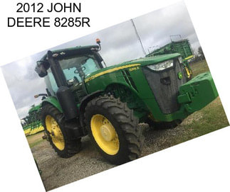 2012 JOHN DEERE 8285R