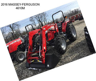 2016 MASSEY-FERGUSON 4610M