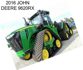 2016 JOHN DEERE 9620RX