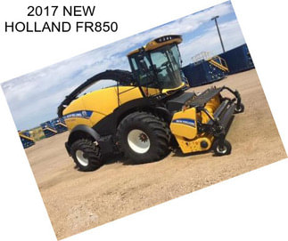 2017 NEW HOLLAND FR850