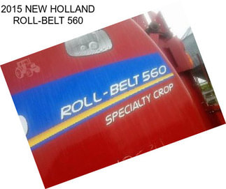 2015 NEW HOLLAND ROLL-BELT 560