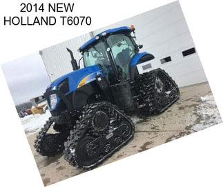 2014 NEW HOLLAND T6070