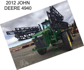 2012 JOHN DEERE 4940