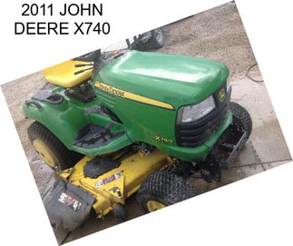 2011 JOHN DEERE X740