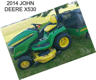 2014 JOHN DEERE X530