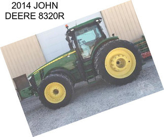 2014 JOHN DEERE 8320R