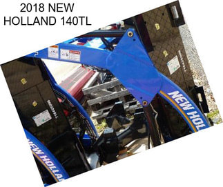 2018 NEW HOLLAND 140TL