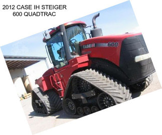 2012 CASE IH STEIGER 600 QUADTRAC