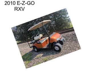 2010 E-Z-GO RXV