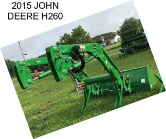 2015 JOHN DEERE H260