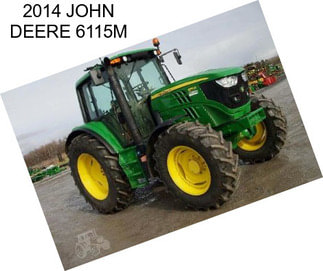 2014 JOHN DEERE 6115M