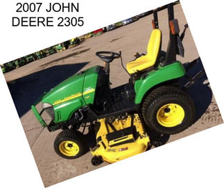 2007 JOHN DEERE 2305