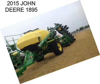 2015 JOHN DEERE 1895