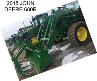 2018 JOHN DEERE 680R