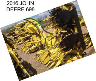 2016 JOHN DEERE 698