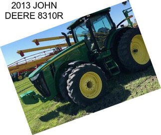 2013 JOHN DEERE 8310R