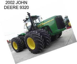 2002 JOHN DEERE 9320