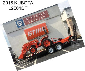 2018 KUBOTA L2501DT