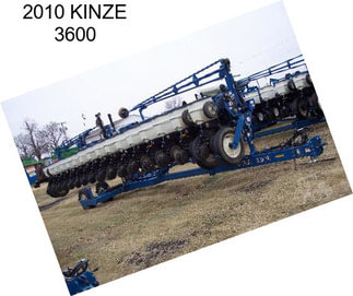 2010 KINZE 3600