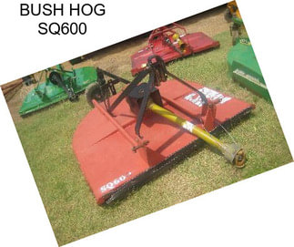 BUSH HOG SQ600