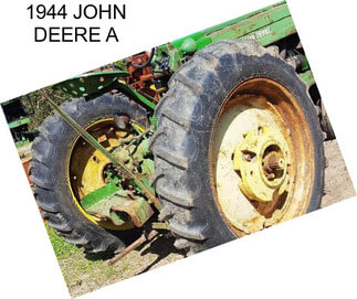 1944 JOHN DEERE A