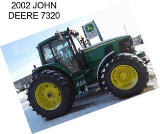 2002 JOHN DEERE 7320