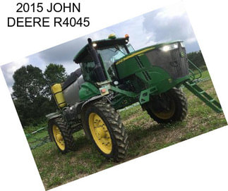 2015 JOHN DEERE R4045