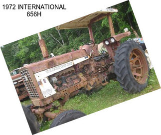 1972 INTERNATIONAL 656H