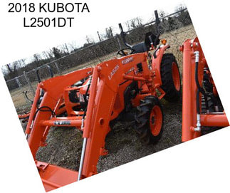 2018 KUBOTA L2501DT