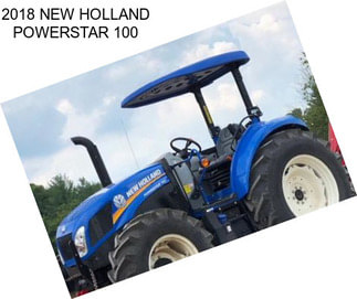 2018 NEW HOLLAND POWERSTAR 100