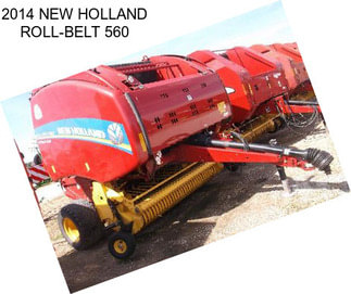 2014 NEW HOLLAND ROLL-BELT 560