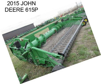 2015 JOHN DEERE 615P