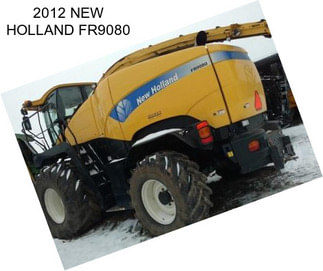 2012 NEW HOLLAND FR9080