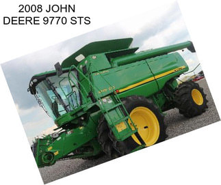 2008 JOHN DEERE 9770 STS