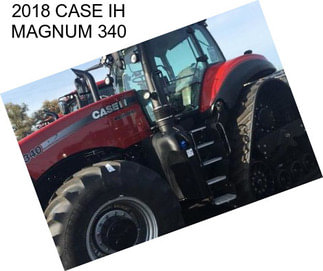 2018 CASE IH MAGNUM 340