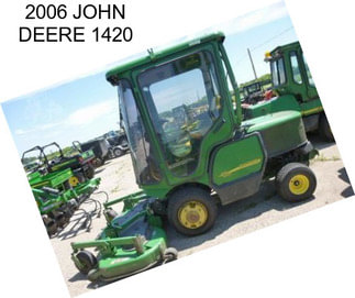 2006 JOHN DEERE 1420