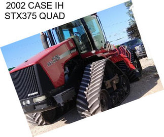 2002 CASE IH STX375 QUAD