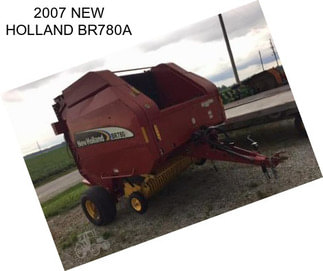 2007 NEW HOLLAND BR780A