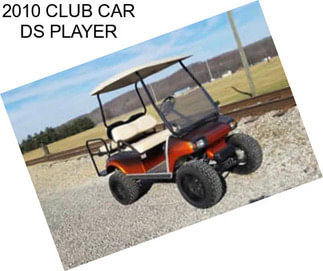 2010 CLUB CAR DS PLAYER