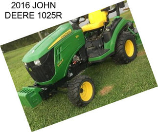 2016 JOHN DEERE 1025R