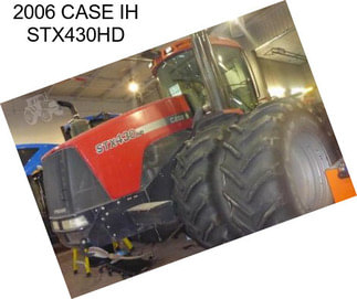 2006 CASE IH STX430HD