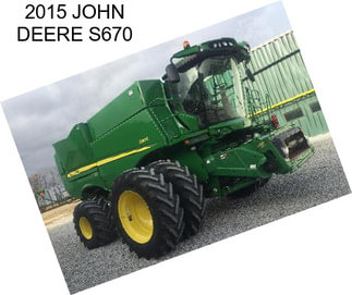 2015 JOHN DEERE S670